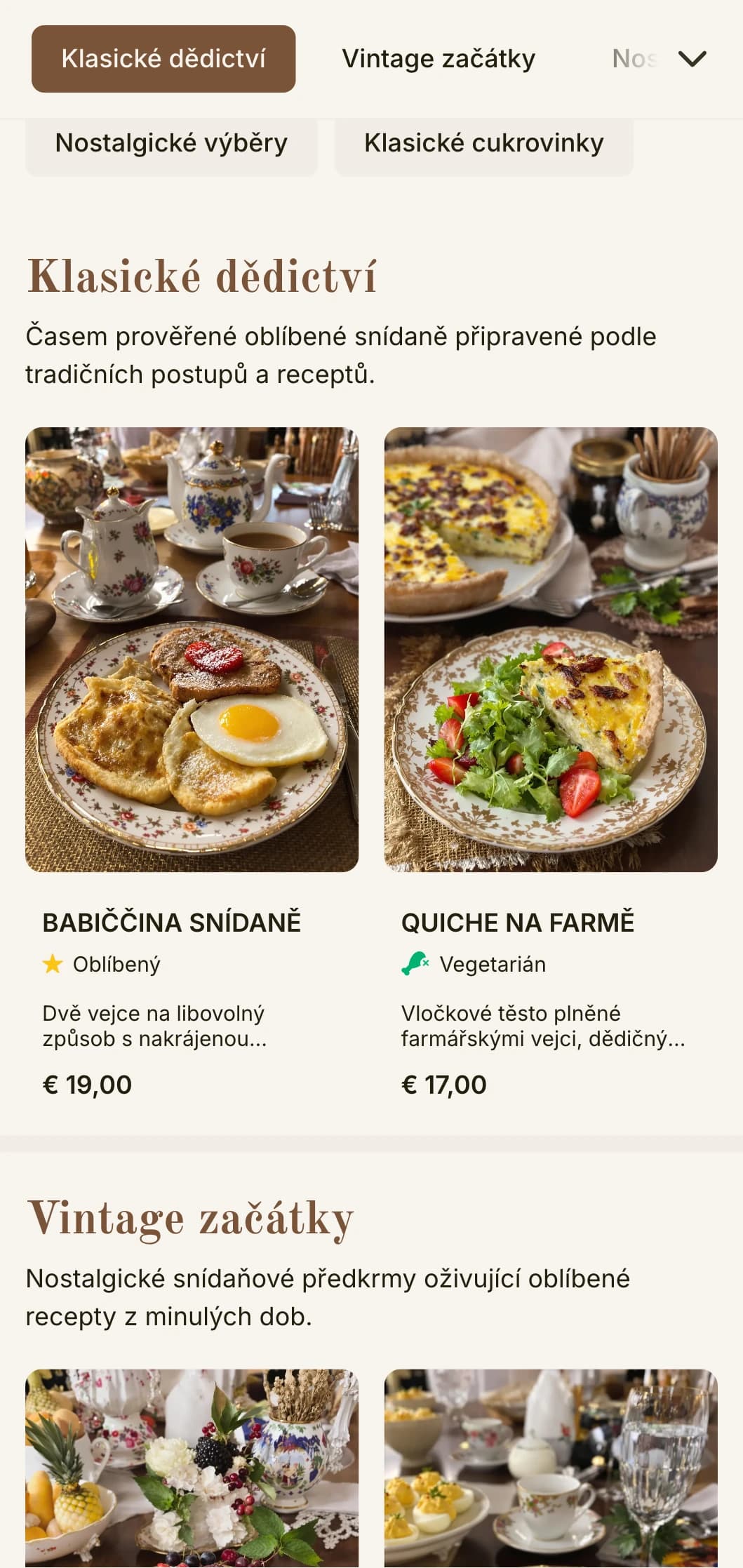 Nostalgická ranní nabídka inspirovaná oblíbenými recepty z minulosti, podávaná s nadčasovou elegancí.