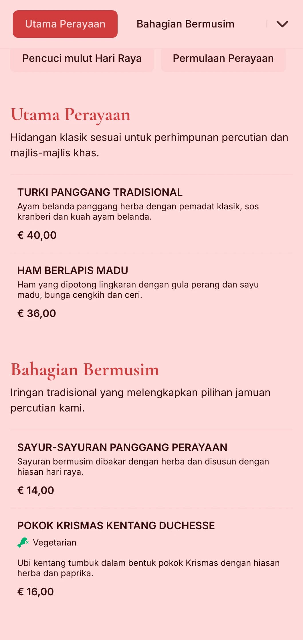 Katering bertemakan percutian tradisional dengan kepakaran bermusim, persembahan perayaan dan elemen perayaan untuk perhimpunan musim sejuk dan majlis khas.