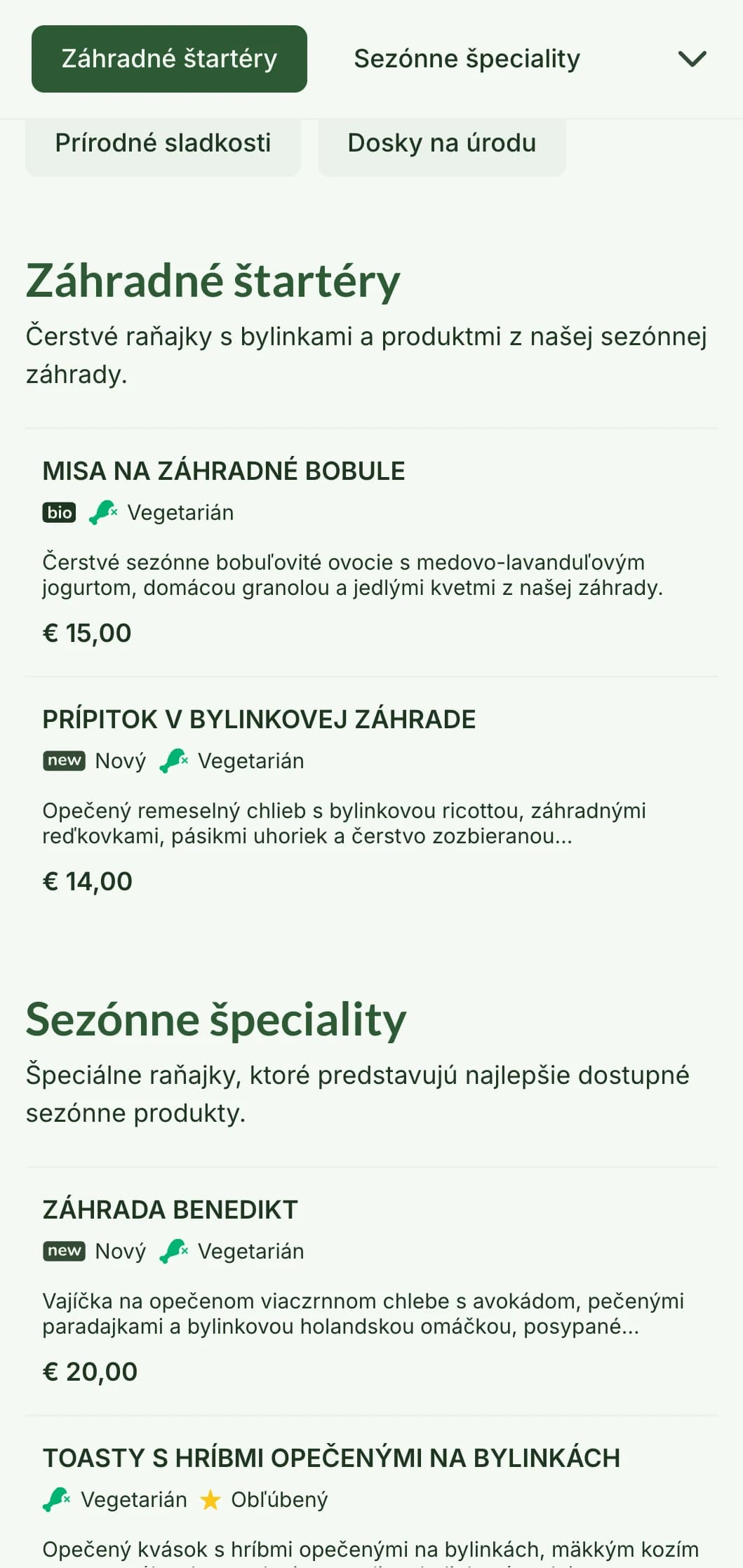Prírodou inšpirované raňajkové jedlá so sezónnymi produktmi a ekologickými surovinami v osviežujúcej úprave.