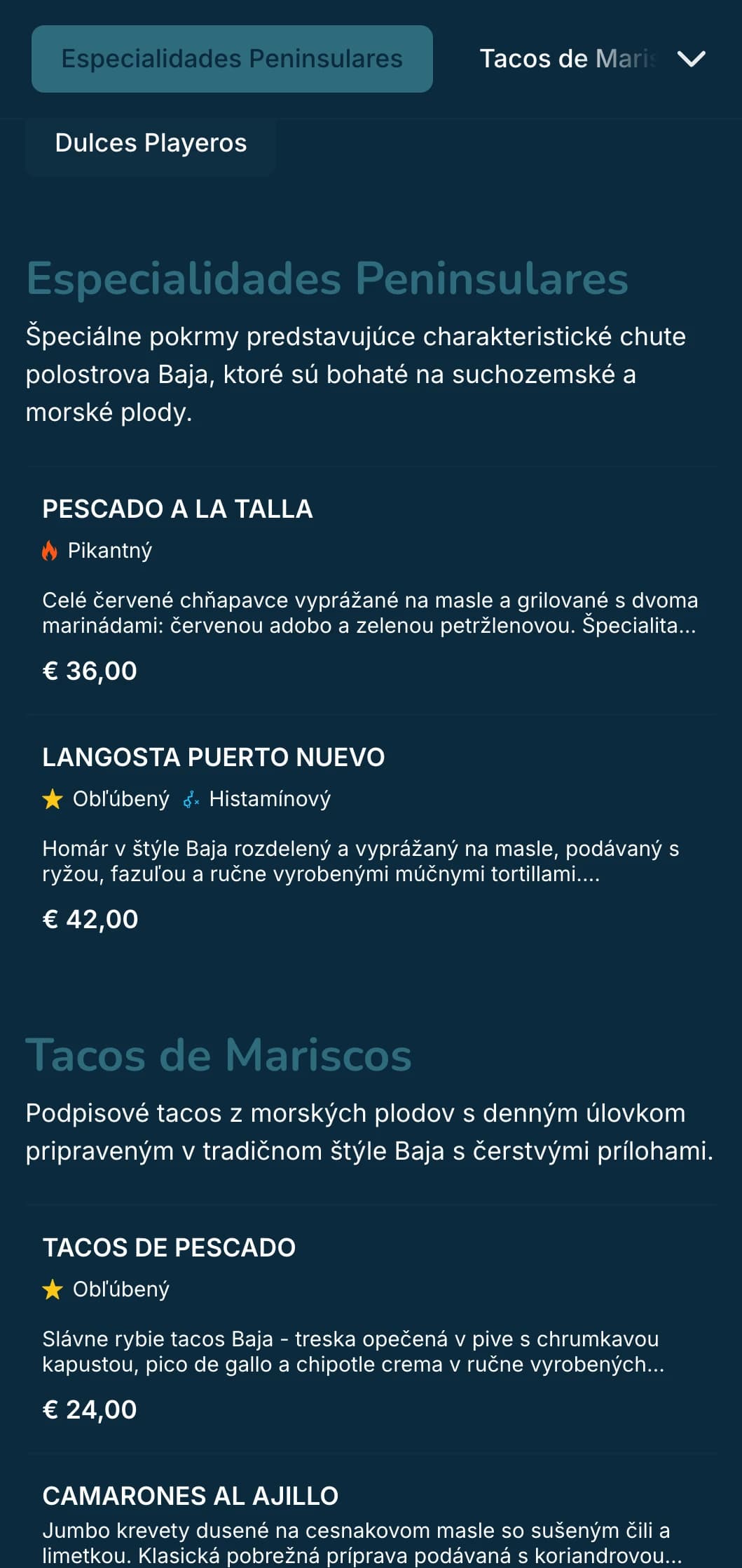 Ľahké a osviežujúce menu inšpirované Baja s tacos z morských plodov, čerstvými surovinami a pobrežnými modrými akcentmi s modernou plážovou atmosférou.
