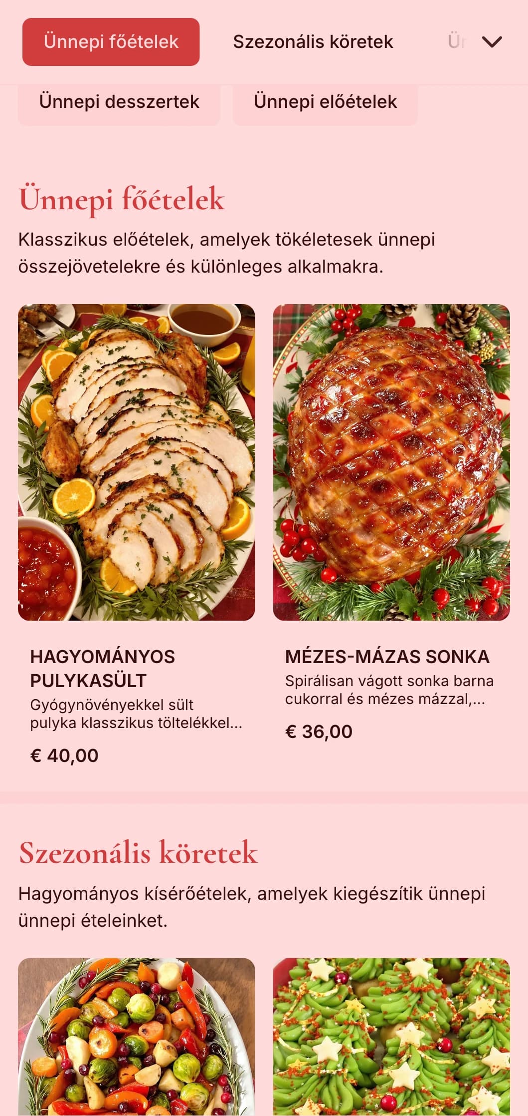 Hagyományos ünnepi tematikájú catering szezonális specialitásokkal, ünnepi díszítéssel és ünnepi elemekkel téli összejövetelekre és különleges alkalmakra.