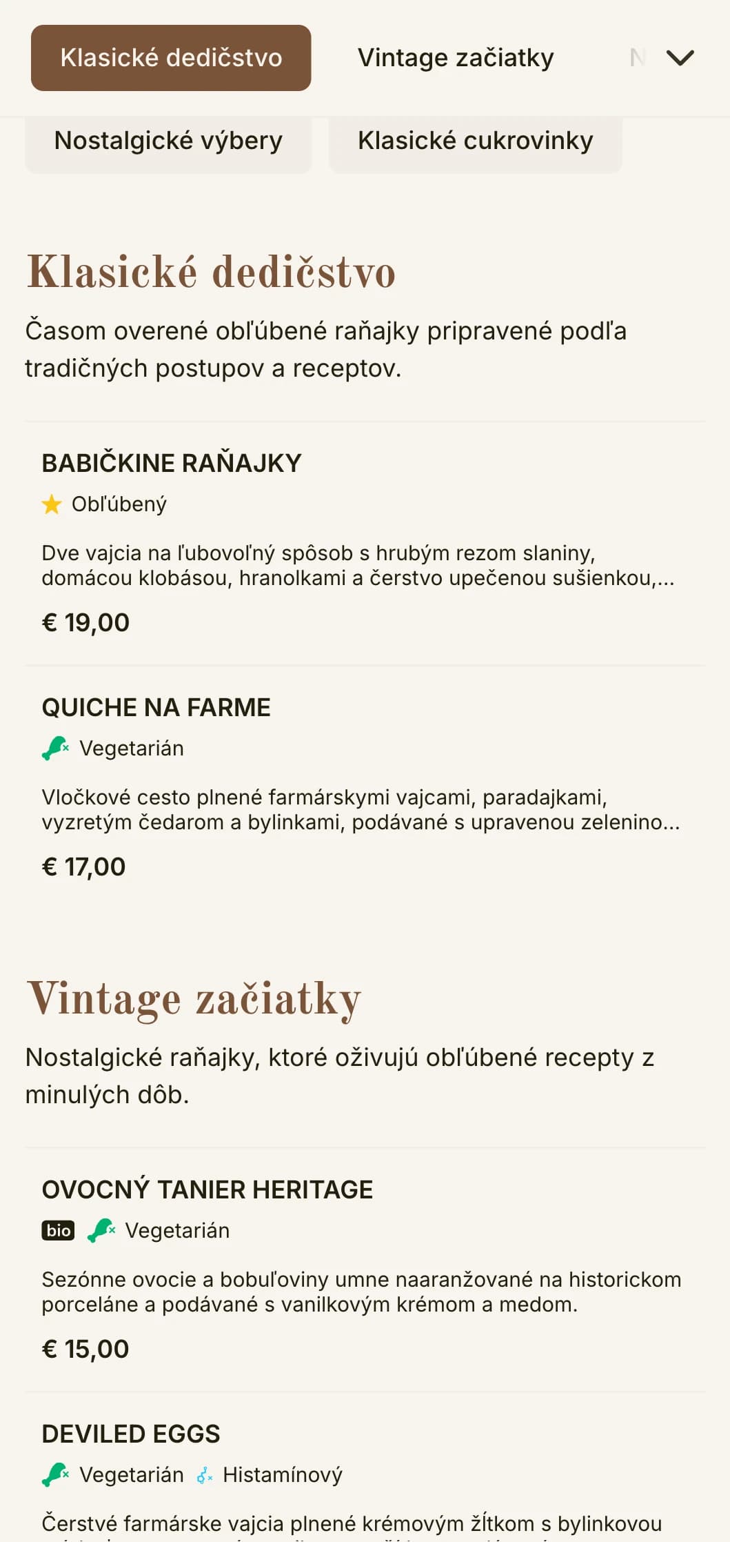 Nostalgické ranné ponuky inšpirované obľúbenými receptami z minulosti, prezentované s nadčasovou eleganciou.
