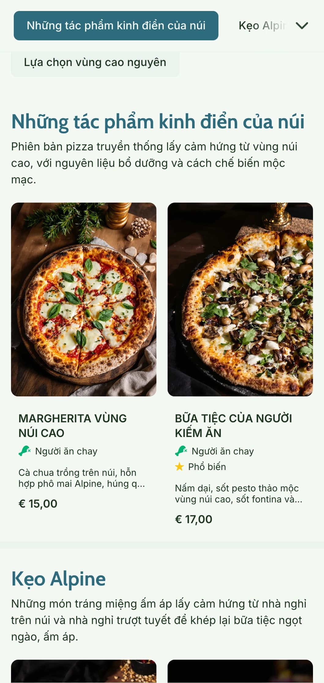 Thực đơn pizza lấy cảm hứng từ miền núi với các yếu tố tự nhiên và nét thẩm mỹ mộc mạc của vùng núi cao.