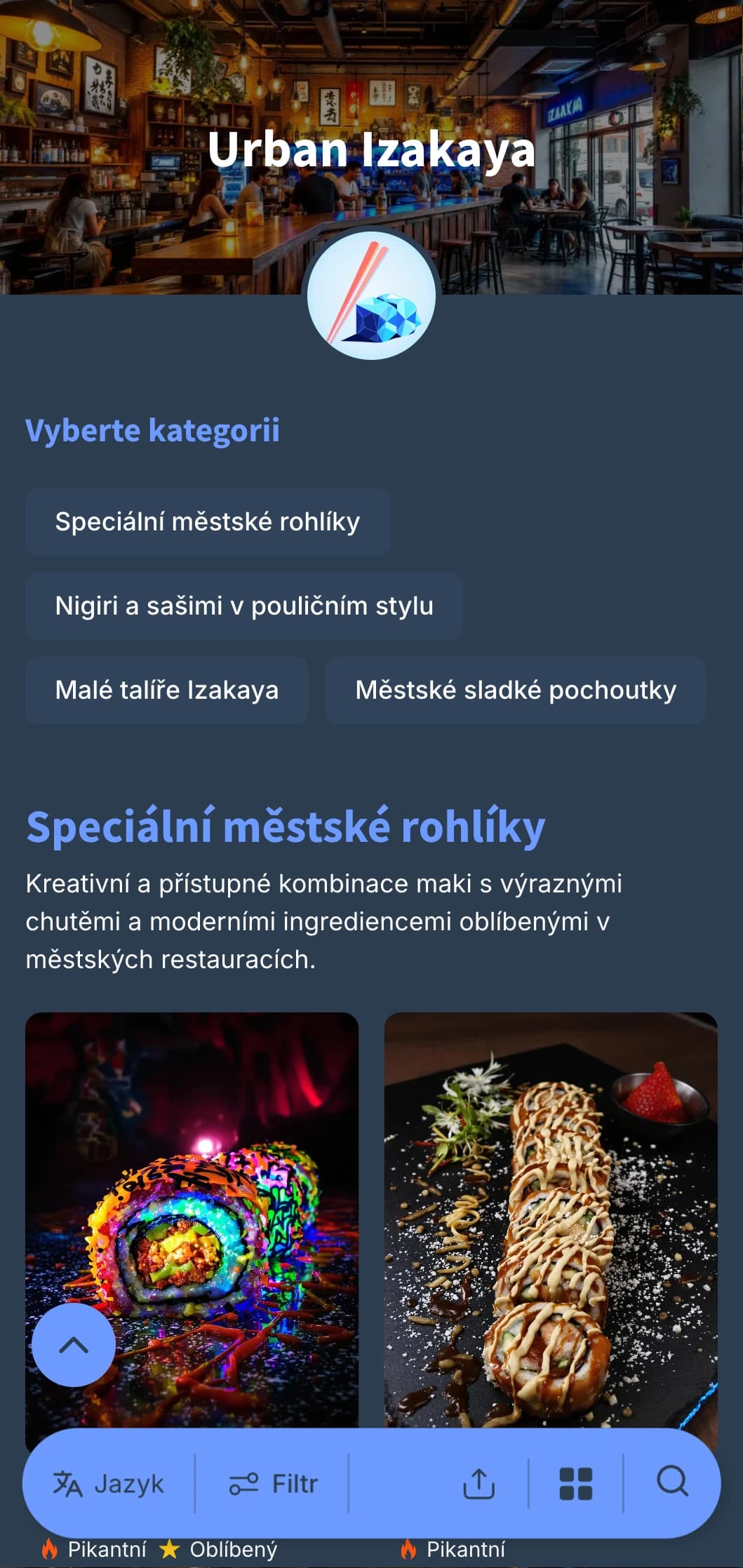 Současné menu ve stylu japonské hospody s městskou atmosférou, které se vyznačuje chladnou modrou barvou v kombinaci s tmavě modrou barvou a je určeno pro neformální stolování.