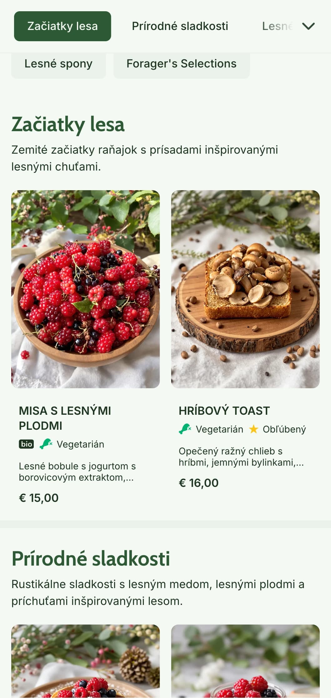 Zemité raňajky inšpirované lesnými surovinami a prezentované v rustikálnom štýle, ktorý je vhodný pre zberateľov.