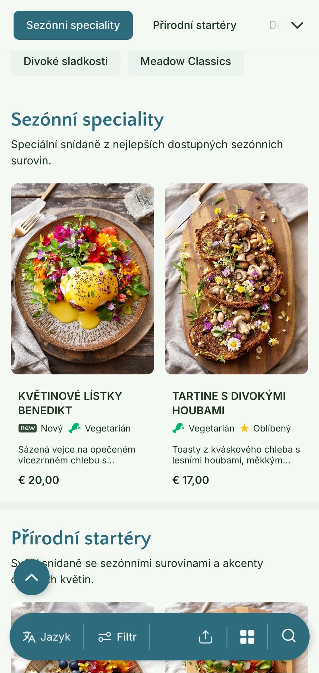 Ranní jídlo inspirované přírodou se sezónními surovinami a organickou úpravou s botanickými vlivy.