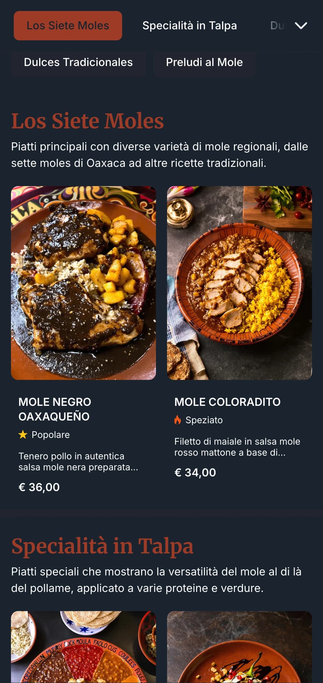 Menù ricco e complesso che presenta le diverse salse mole del Messico con profonde tonalità di terracotta, preparazioni tradizionali e variazioni regionali.