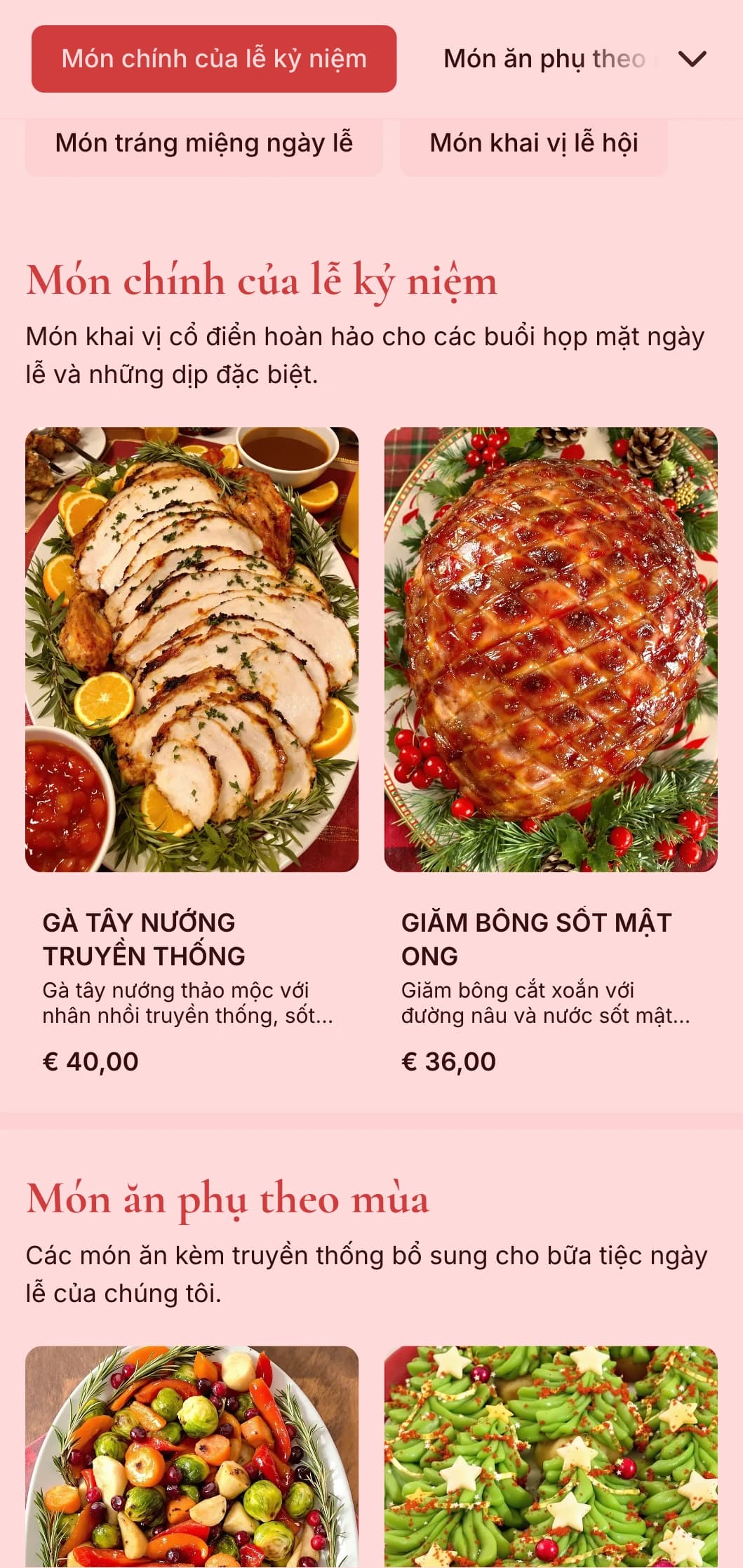 Dịch vụ phục vụ theo chủ đề ngày lễ truyền thống với các món ăn đặc sản theo mùa, cách trình bày lễ hội và các yếu tố ăn mừng cho các buổi tụ họp mùa đông và những dịp đặc biệt.