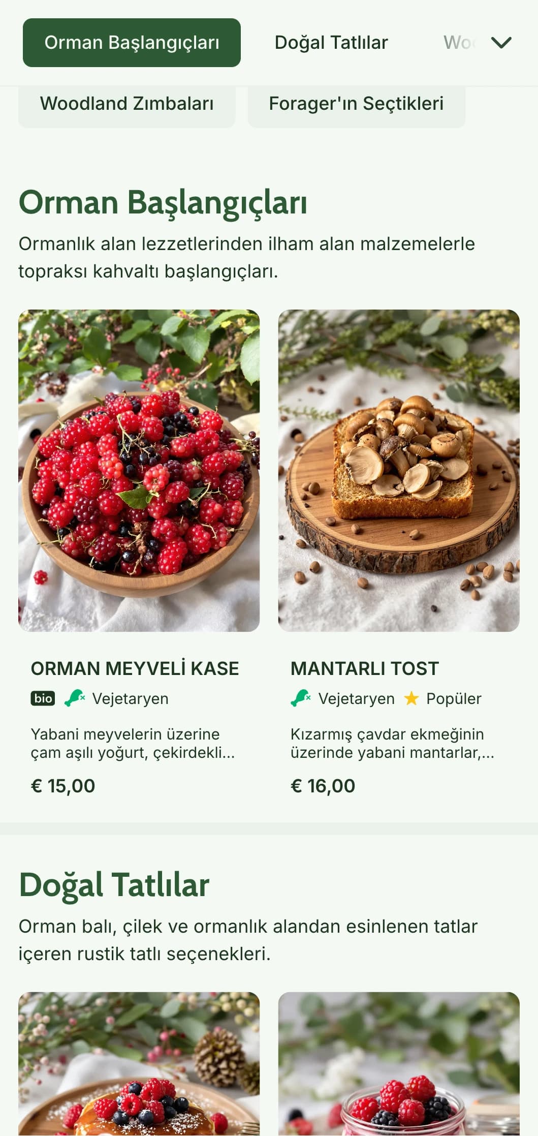 Orman malzemelerinden esinlenen ve rustik, toplayıcı dostu bir tarzda sunulan dünyevi kahvaltı seçenekleri.