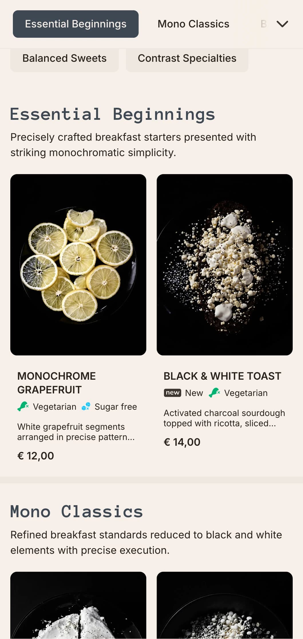 Sleek, monochromatic morning options with precise composition and contemporary flavor profiles.