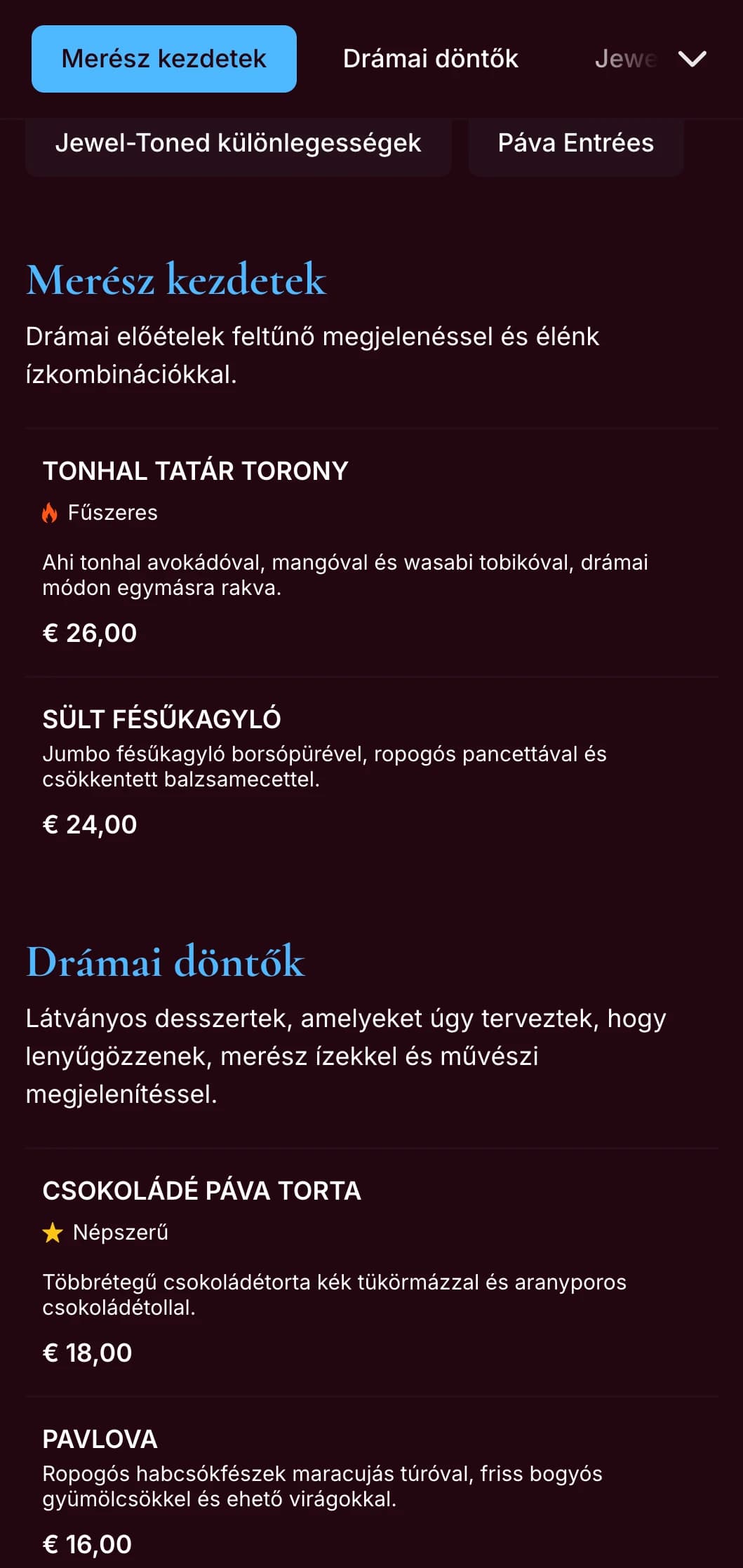 Feltűnő pávakék vacsora menü gazdag ékszertónusokkal és drámai stílusban, merész karakterű éttermekbe tervezve.