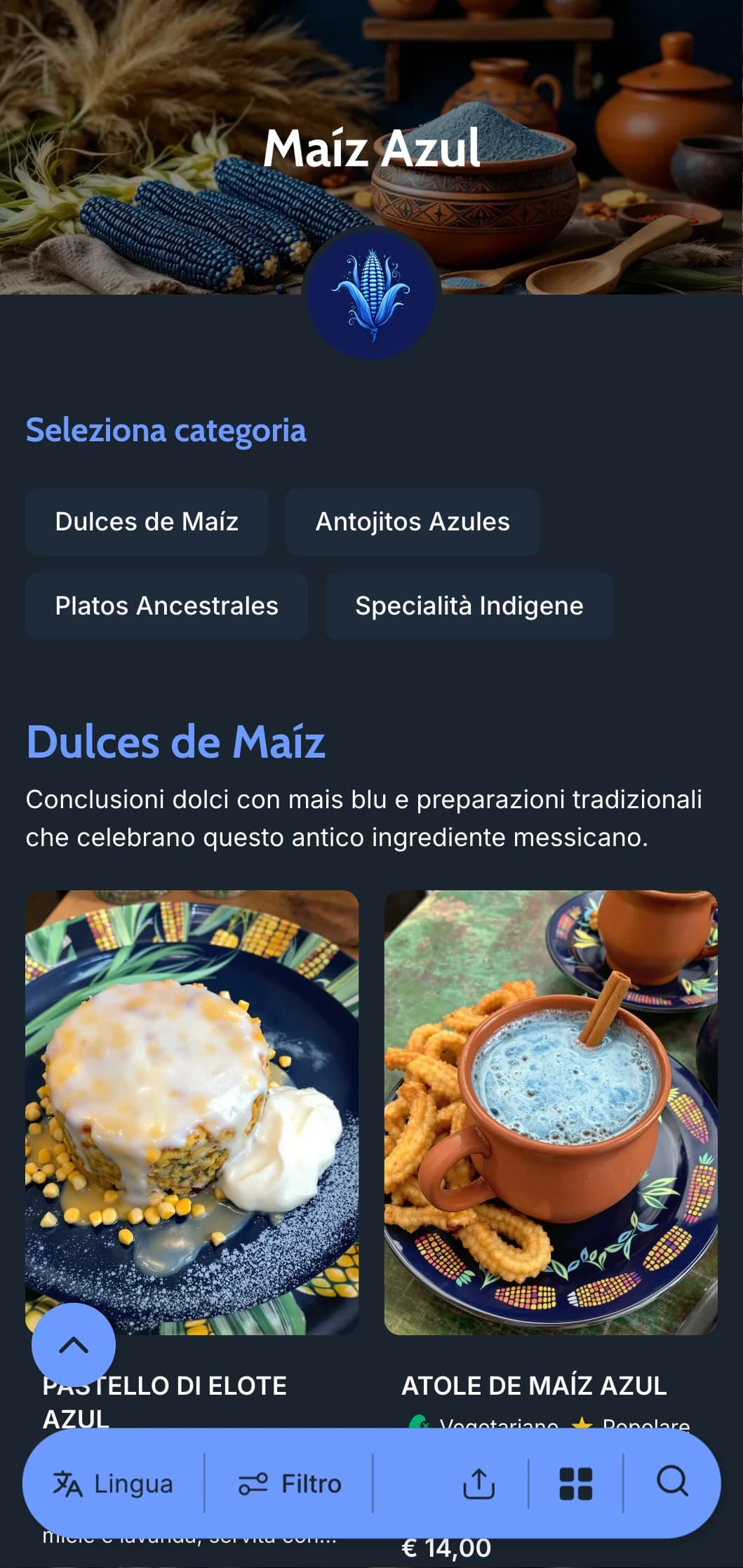 Menu autentico e tradizionale con specialità a base di mais blu, metodi di preparazione antichi e influenze della cucina indigena messicana.