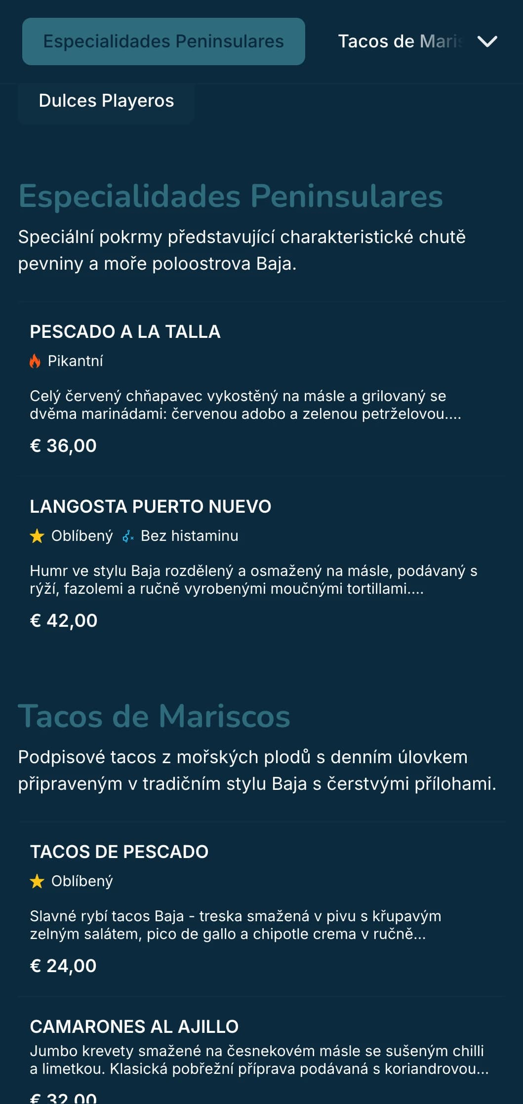 Lehké a osvěžující menu inspirované Baja s tacos z mořských plodů, čerstvými surovinami a pobřežními modrými akcenty s moderní plážovou atmosférou.