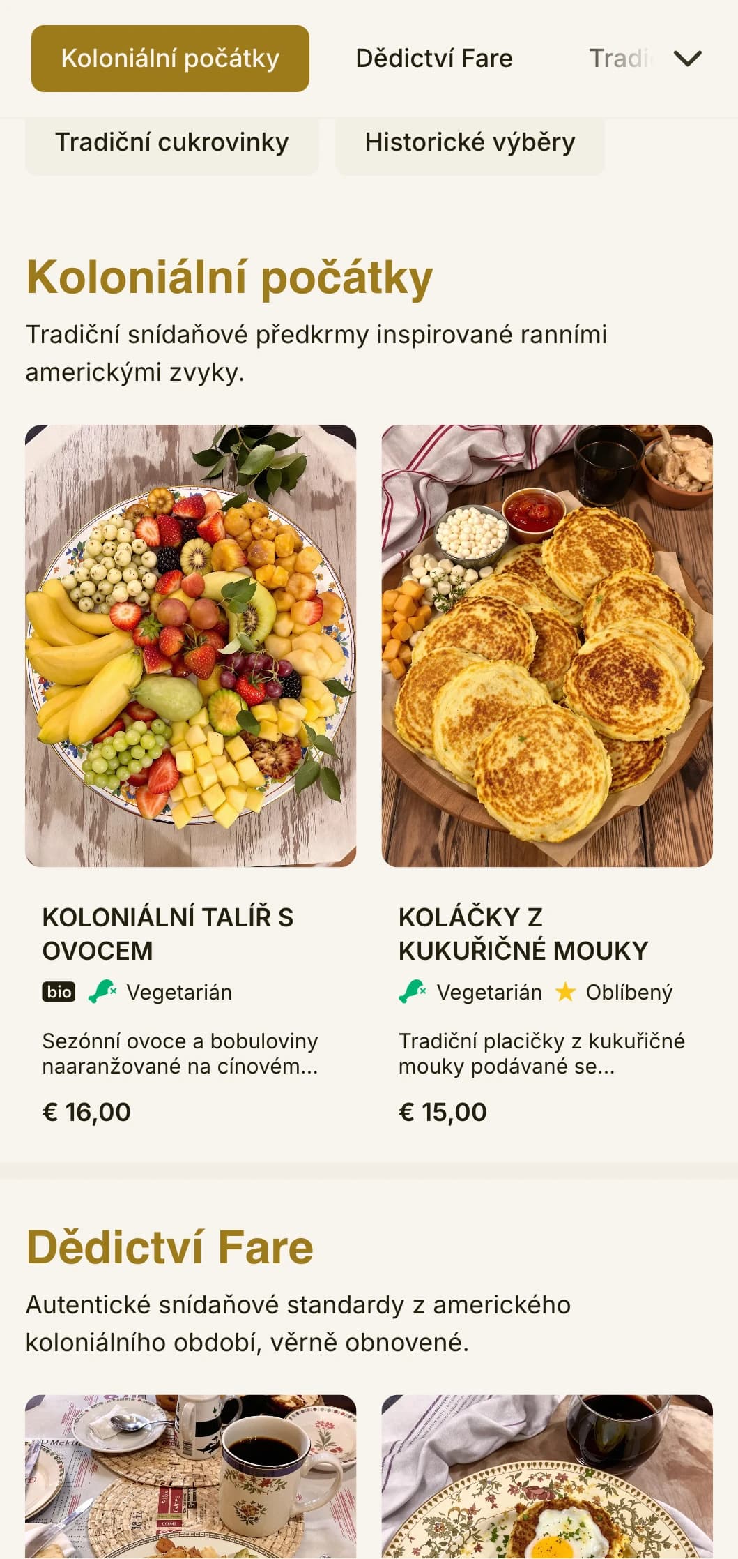 Tradiční snídaně inspirovaná koloniální kuchyní s rafinovanými historickými prvky.
