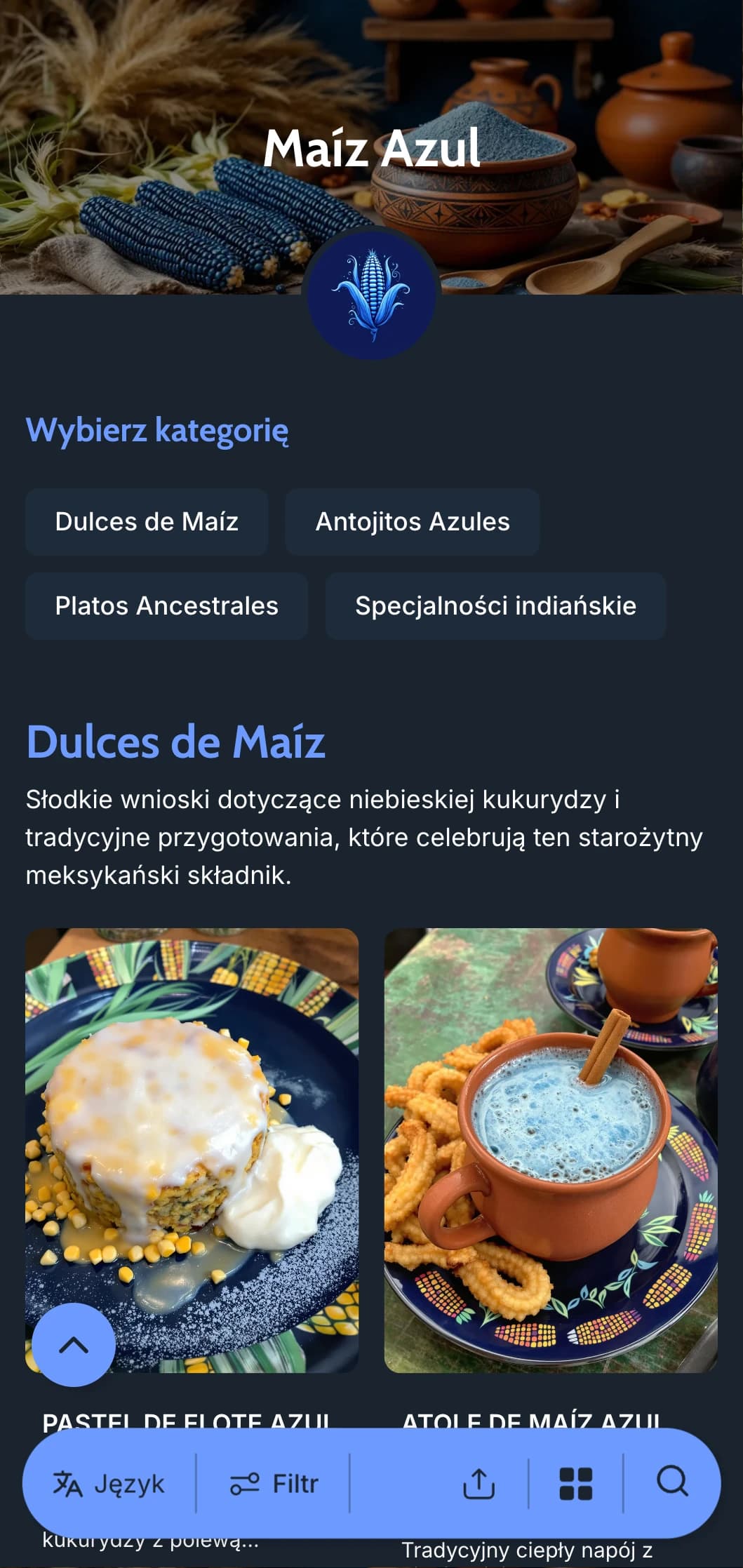 Autentyczne i tradycyjne menu ze specjałami z niebieskiej kukurydzy, starożytnymi metodami przygotowania i wpływami rdzennej kuchni meksykańskiej.