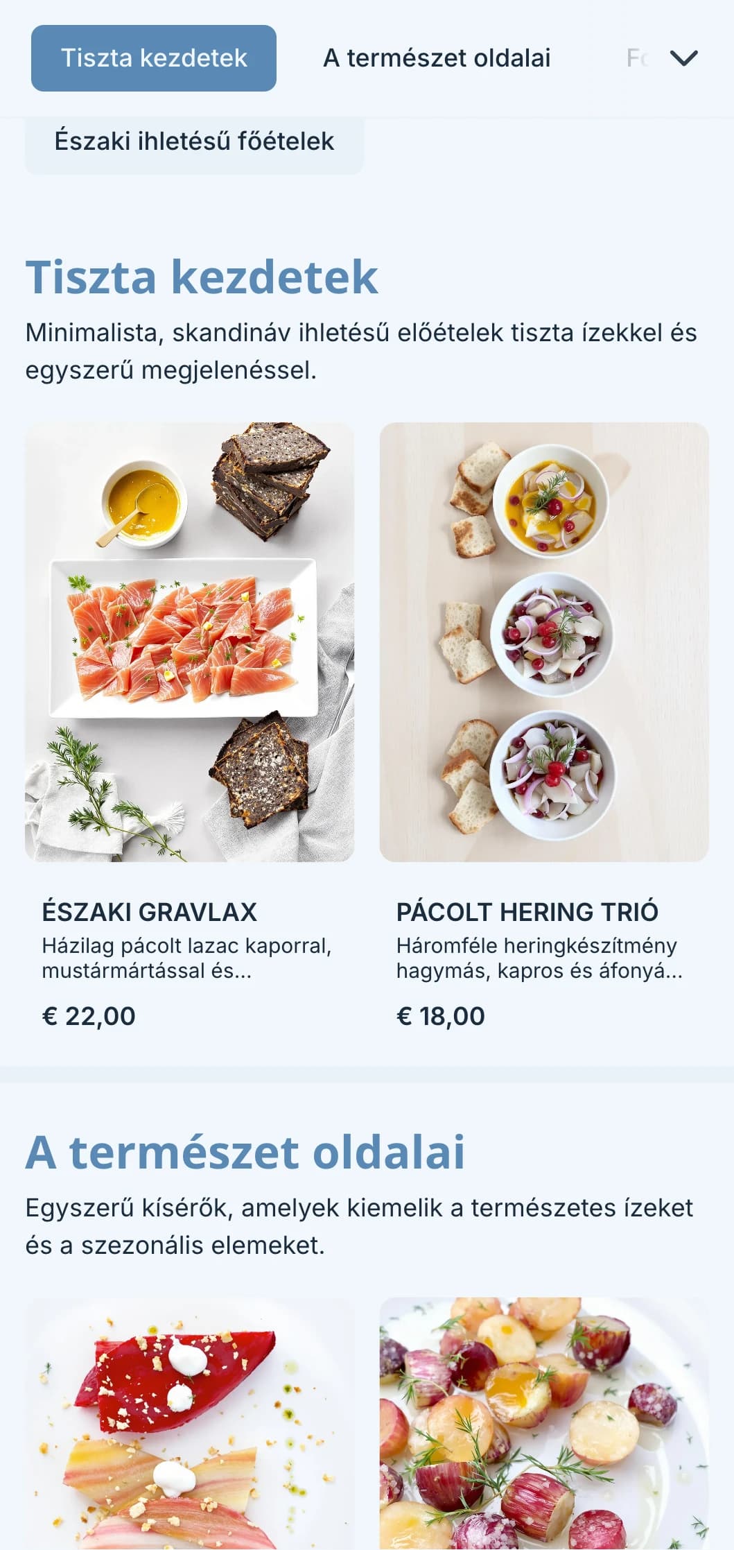 Letisztult, skandináv ihletésű vendéglátás minimalista dizájnnal, erjesztett elemekkel és a természet ihlette bemutatással modern rendezvényekhez.