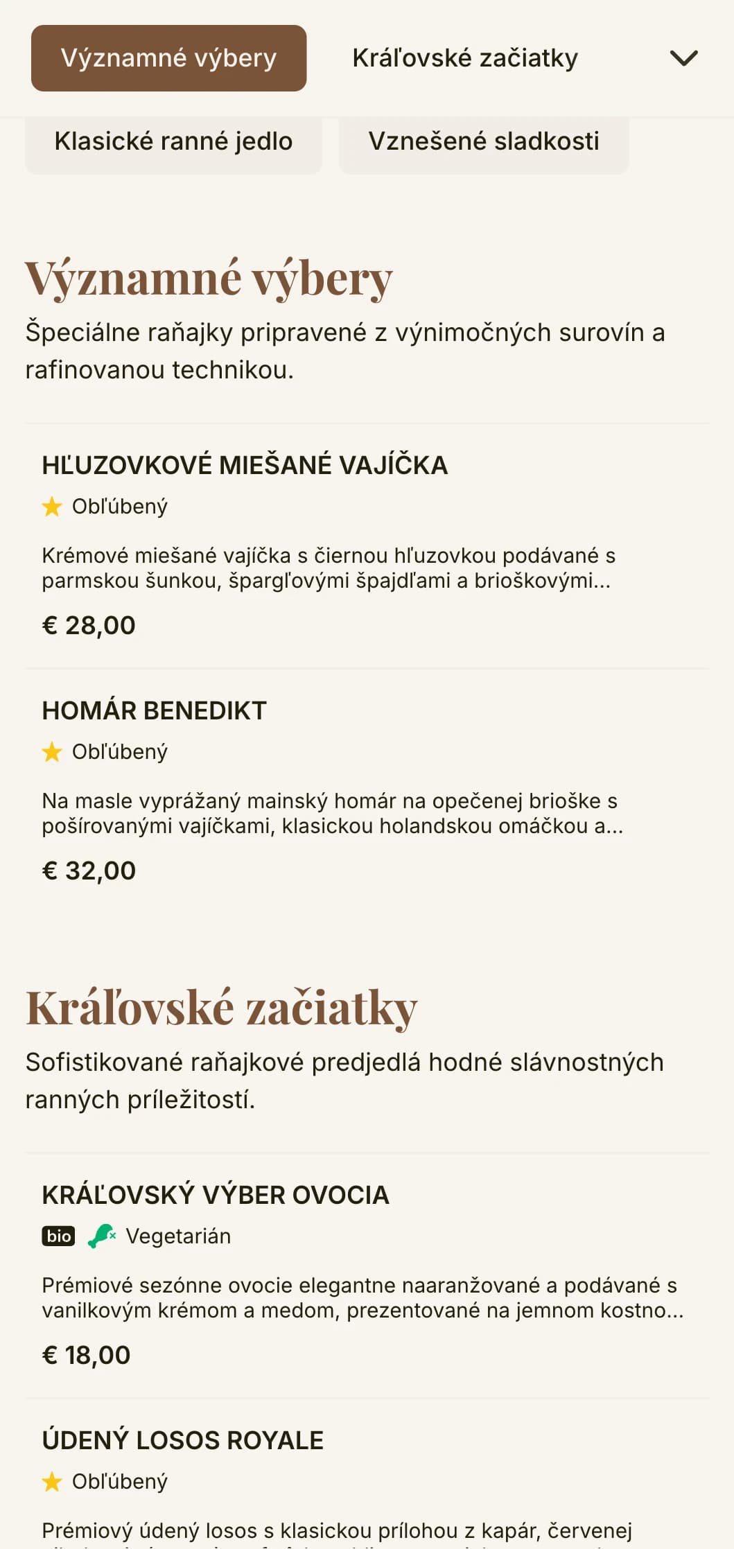 Sofistikované raňajky s prvotriednymi surovinami a elegantnou prezentáciou vhodnou pre kráľovskú rodinu.