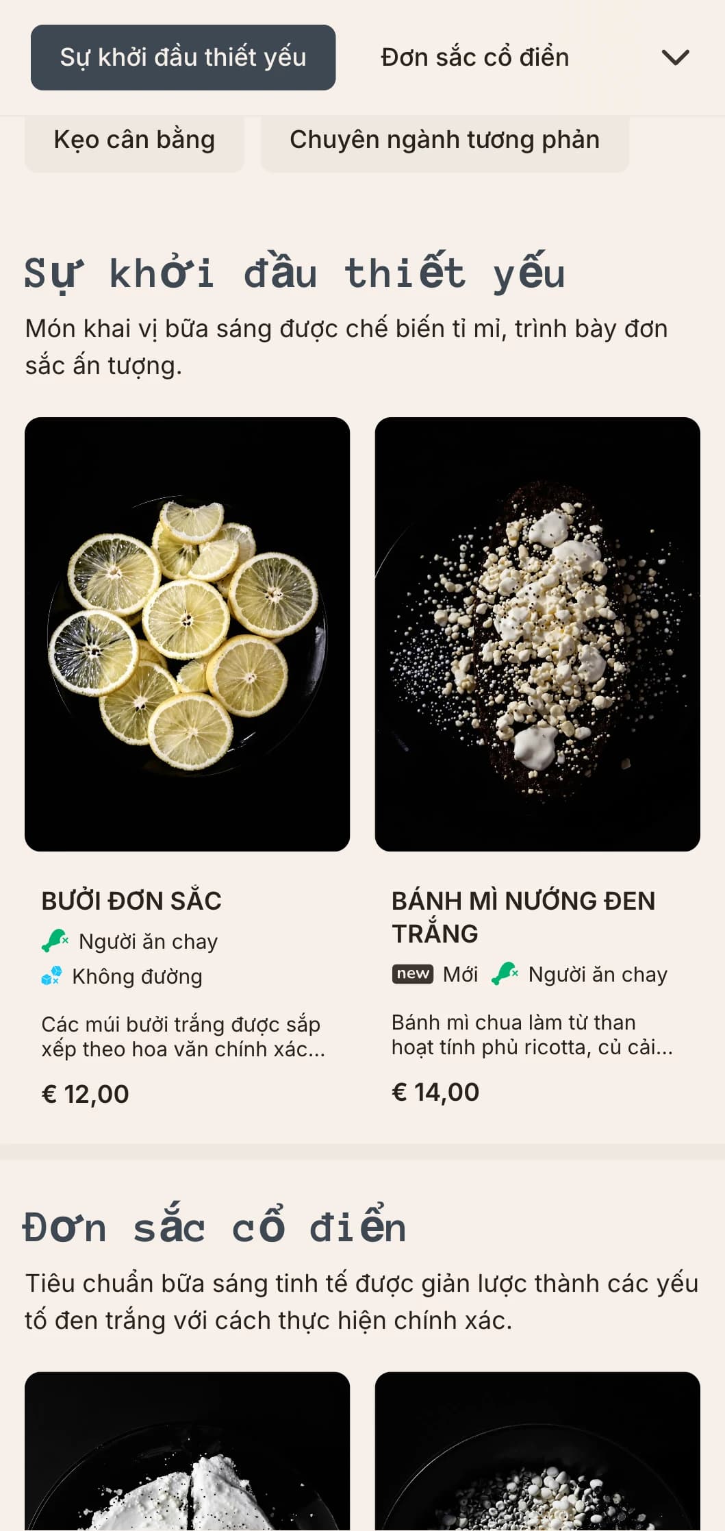Lựa chọn buổi sáng đơn sắc, tinh tế với thành phần chính xác và hương vị hiện đại.