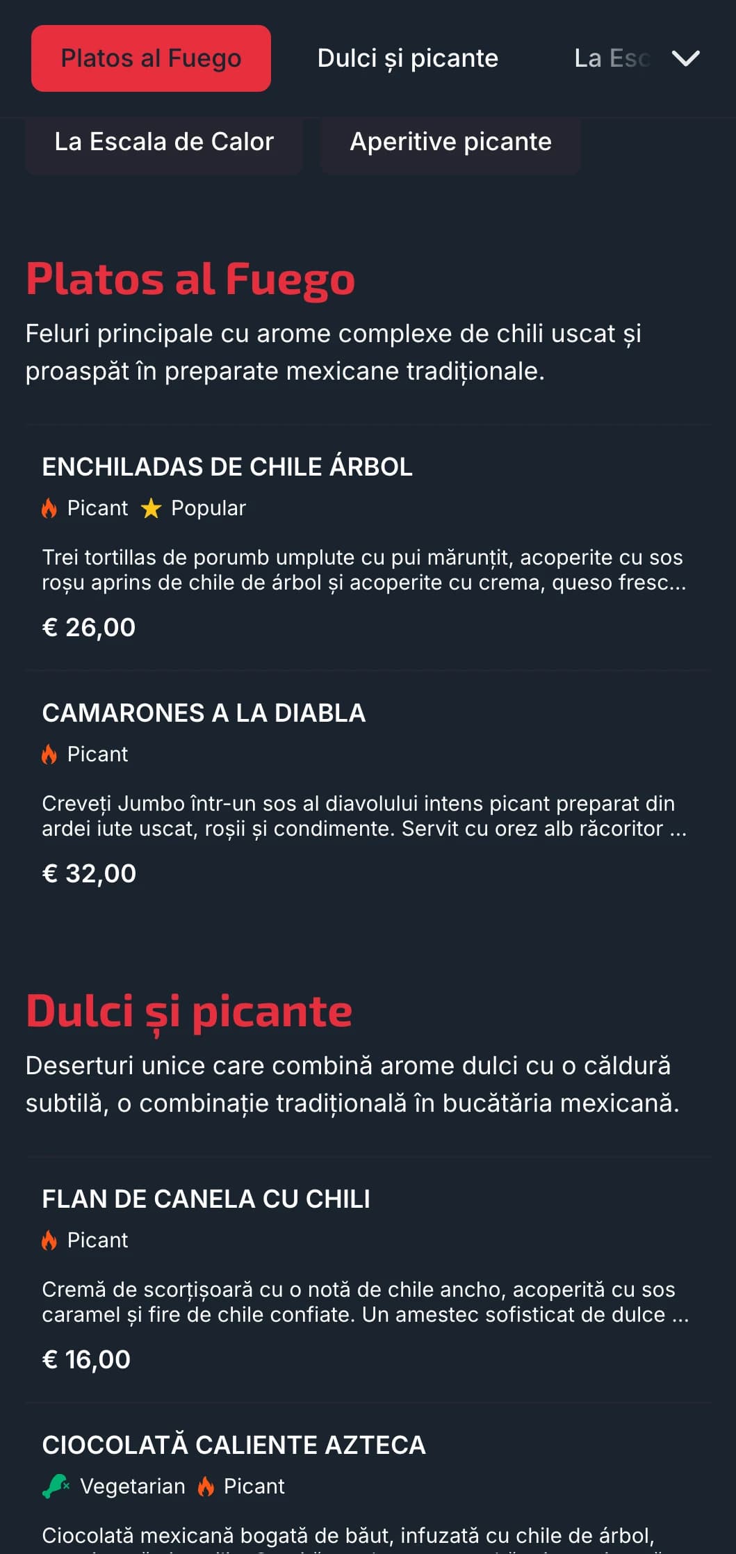 Meniu îndrăzneț și picant, cu accente vibrante de chili roșu, mâncăruri concentrate pe căldură și salse de specialitate pentru clienții aventuroși.