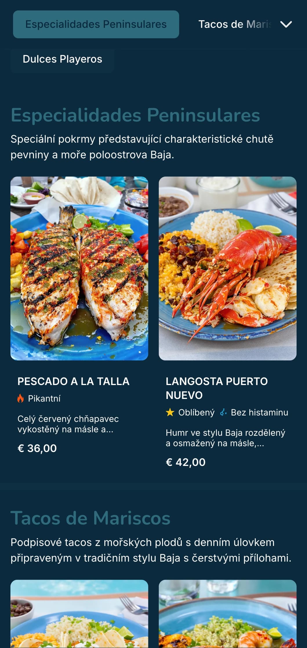 Lehké a osvěžující menu inspirované Baja s tacos z mořských plodů, čerstvými surovinami a pobřežními modrými akcenty s moderní plážovou atmosférou.