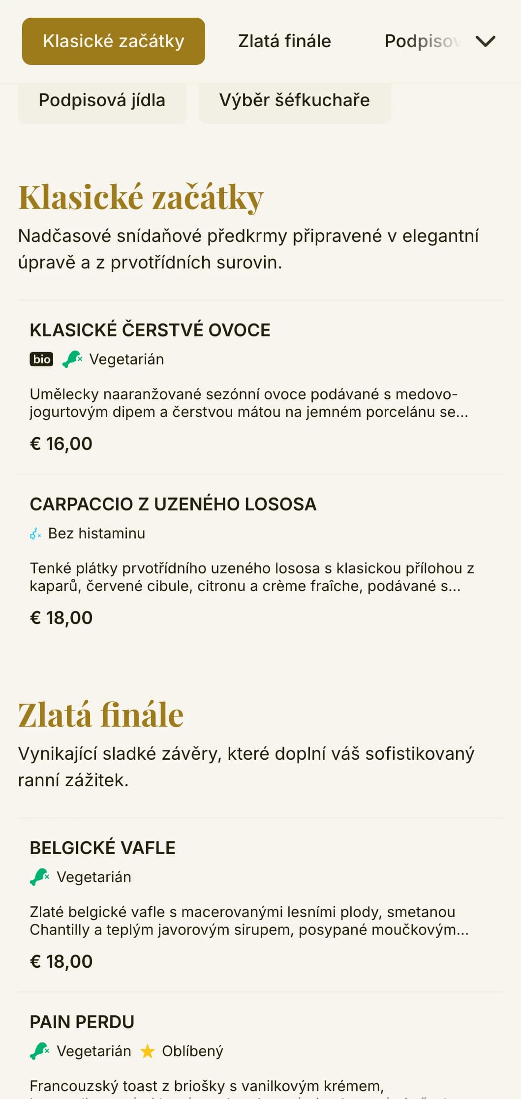 Elegantní ranní stolování s nadčasovými klasickými snídaněmi a rafinovanou prezentací pro sofistikovaný začátek dne.