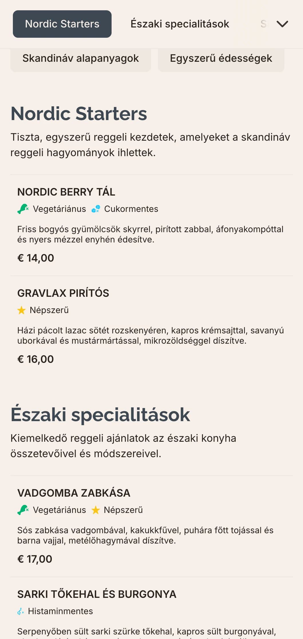 Skandináv ihletésű reggeli tiszta ízekkel, egyszerű összetevőkkel és visszafogott megjelenéssel.