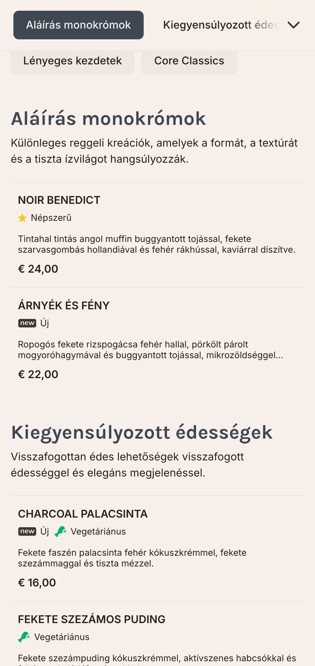 Elegáns, stílusos reggeli választék, feltűnő monokróm palettával a dizájntudatos étkezők számára.