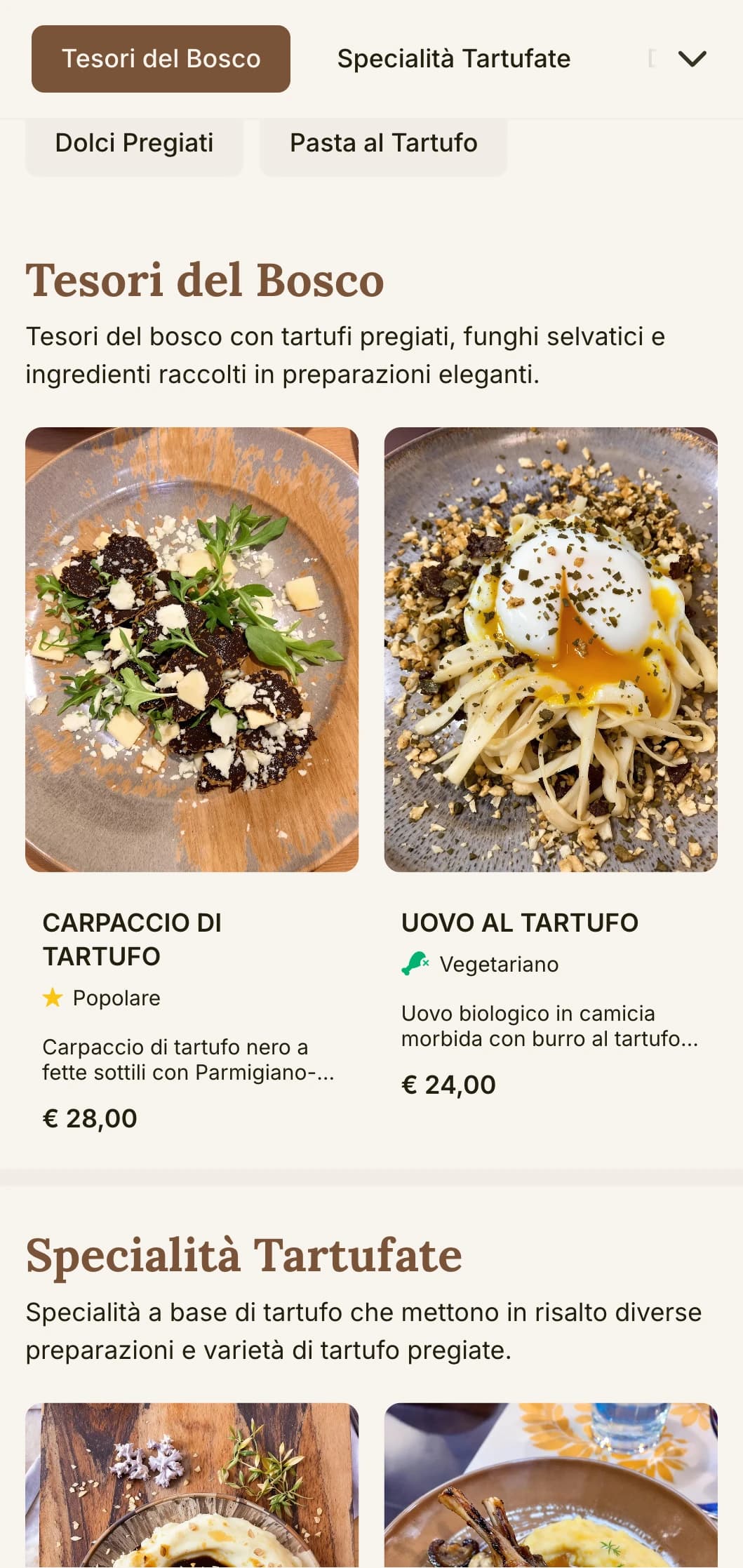Un design sofisticato e terroso che celebra le tradizioni italiane della caccia al tartufo e la cucina "dalla foresta alla tavola".