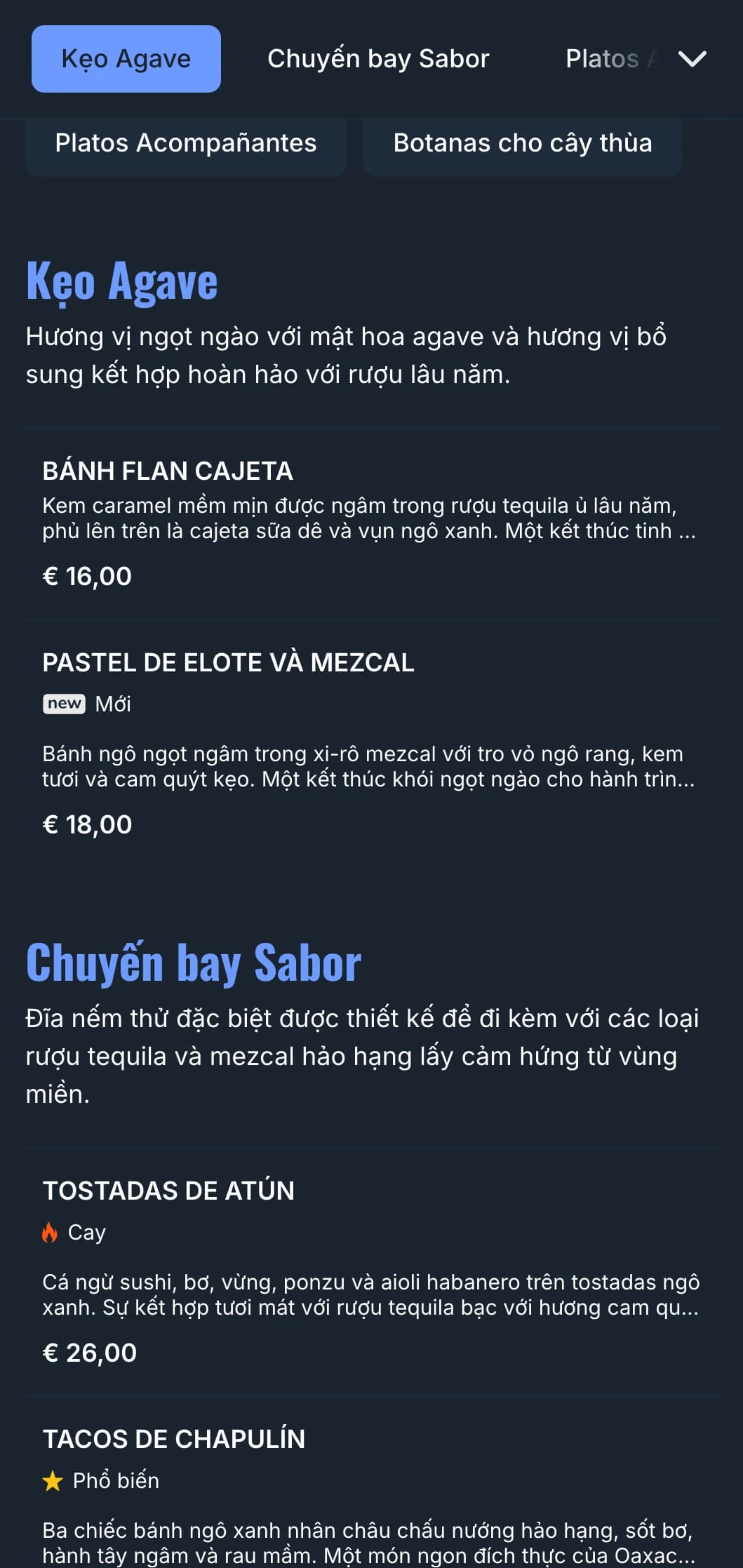 Thực đơn quầy bar tinh tế tập trung vào các loại rượu tequila và mezcal hảo hạng với hương vị agave xanh, thành phần khói và món antojitos của Mexico.